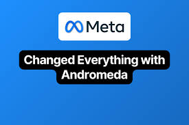মেটা এন্ড্রোমিডা কি এন্ড্রোমিডা কিভাবে কাজ করে